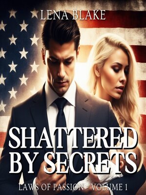 cover image of Shattered by Secrets